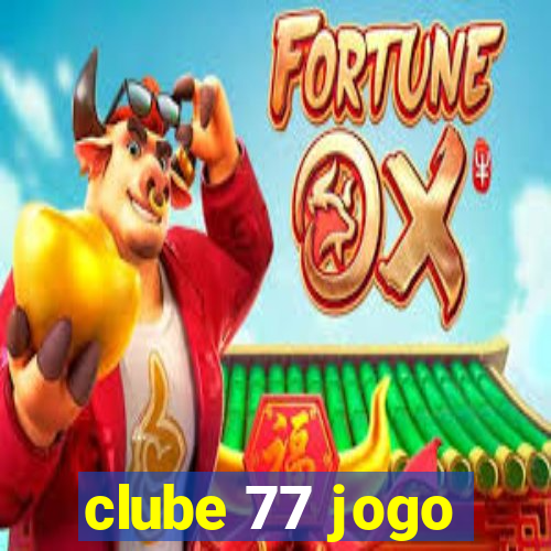 clube 77 jogo